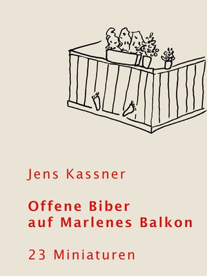 cover image of Offene Biber auf Marlenes Balkon